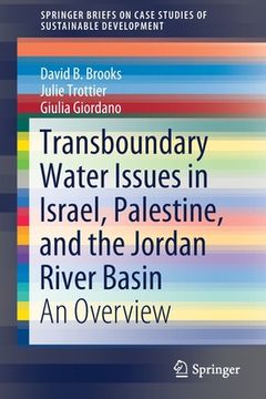 portada Transboundary Water Issues in Israel, Palestine, and the Jordan River Basin: An Overview (in English)