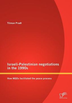 portada israeli-palestinian negotiations in the 1990s: how ngos facilitated the peace process (en Inglés)