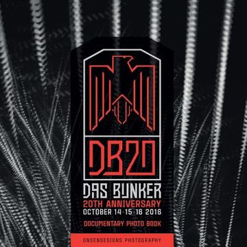 portada DasBunker 20th Anniversary: Documentary Photo Book (en Inglés)