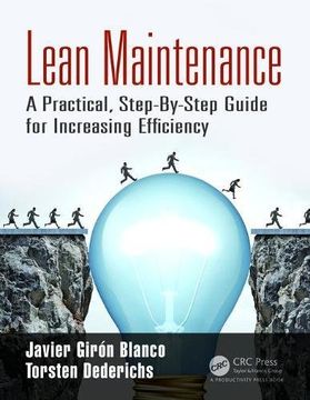 portada Lean Maintenance: A Practical, Step-By-Step Guide for Increasing Efficiency