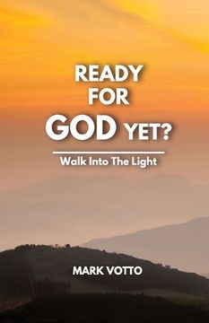 portada Ready for God Yet? (en Inglés)