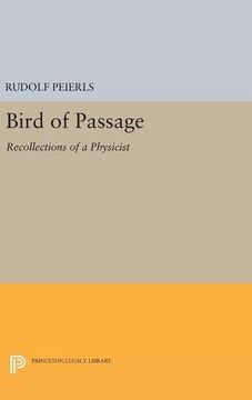 portada Bird of Passage: Recollections of a Physicist (Princeton Legacy Library) (en Inglés)