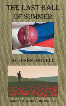 portada The Last Ball of Summer: England Will Never Be the Same (in English)