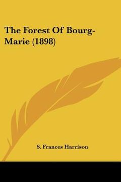 portada the forest of bourg-marie (1898) (en Inglés)