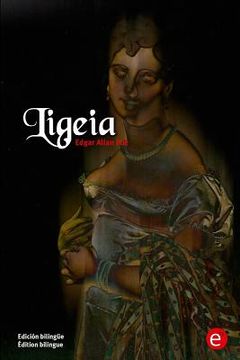 portada Ligeia: Edición bilingüe/Édition bilingue