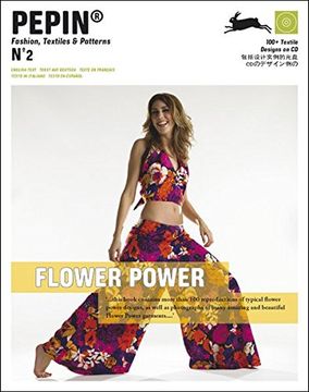portada Flower Power. Pepin®. Fashion, Textiles & Patterns. Ediz. Multilingue. Con Cd-Rom (Vol. 2) 