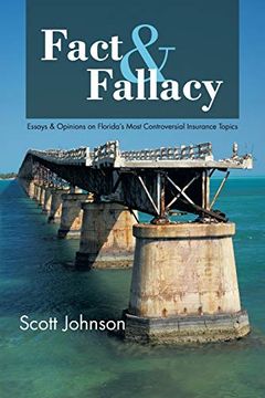 portada Fact & Fallacy: Essays & Opinions on Florida's Most Controversial Insurance Topics (en Inglés)