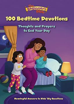 portada The Beginner's Bible 100 Bedtime Devotions: Thoughts and Prayers to end Your day (en Inglés)