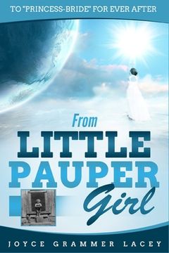 portada From Little Pauper Girl: To "Princess-Bride" for Ever After (in English)