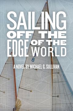 portada Sailing Off the Edge of the World (en Inglés)