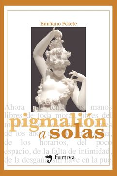 portada Pigmalión a solas (in Spanish)