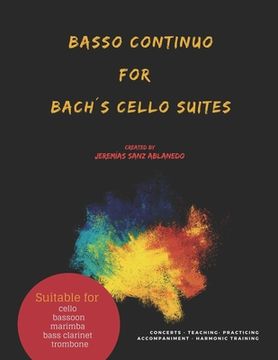 portada Basso Continuo for Bach´s Cello Suites: created by Jeremias Sanz Ablanedo (en Inglés)