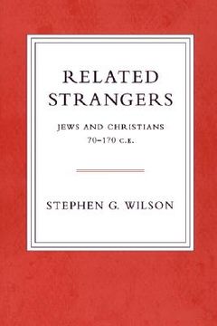 portada related strangers: jews and christians 70-170 c.e. (in English)