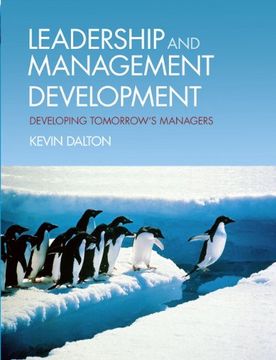 portada Leadership and Management Development: Developing Tomorrow's Managers (en Inglés)