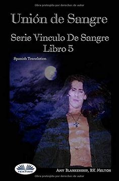 portada Unión de Sangre: Serie Vinculo de Sangre, Libro 5 (in Spanish)