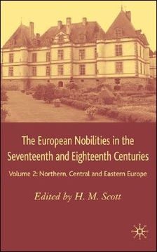 portada the european nobilities in the seventeenth and eighteenth centuries: volume ii: northern, central and eastern europe (en Inglés)