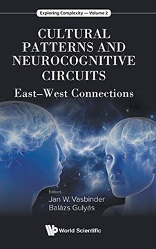 portada Cultural Patterns and Neurocognitive Circuits: East-West Connections: 2 (Exploring Complexity) (en Inglés)
