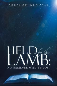 portada Held by the Lamb: No Believer Will be Lost (en Inglés)