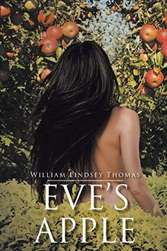 portada Eve's Apple: A Historical Novelette on how Eden was Lost but Prophesied Regained (in English)