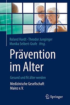 portada Prã Â¤Vention im Alter ã¢â â Gesund und fit ã Â¤Lter Werden: Medizinische Gesellschaft Mainz E. Ve (German Edition) [Soft Cover ] (en Alemán)
