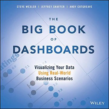portada The big Book of Dashboards: Visualizing Your Data Using Real-World Business Scenarios (en Inglés)