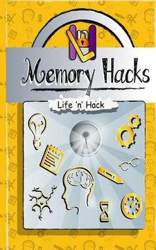portada Memory Hacks: 15 Simple Practical Hacks to Improve Memory (en Inglés)
