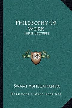 portada philosophy of work: three lectures (in English)