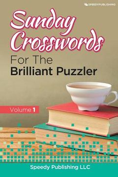 portada Sunday Crosswords For The Brilliant Puzzler Volume 1 (en Inglés)