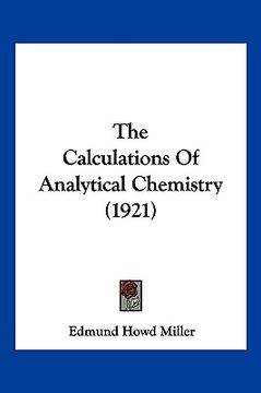 portada the calculations of analytical chemistry (1921)