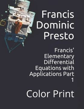 portada Francis' Elementary Differential Equations with Applications Part 1: Color Print (en Inglés)