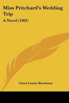 portada miss pritchard's wedding trip: a novel (1901)