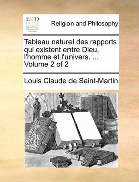portada Tableau naturel des rapports qui existent entre Dieu, l'homme et l'univers. ... Volume 2 of 2 (French Edition) (en Francés)