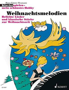 portada Weihnachtsmelodien: Beliebte Lieder und klassische Stücke zur Weihnachtszeit - mein liebstes Hobby (en Alemán)