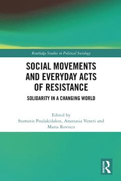 portada Social Movements and Everyday Acts of Resistance (Routledge Studies in Political Sociology) (en Inglés)
