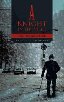 portada A Knight in the Ville: The December Dark (en Inglés)