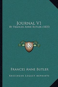 portada journal v1: by frances anne butler (1835) (en Inglés)