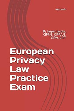 portada European Privacy law Practice Exam: By Jasper Jacobs, Cipp (en Inglés)