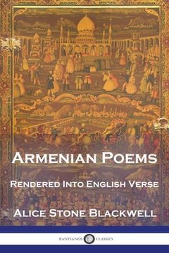 portada Armenian Poems: Rendered Into English Verse (en Inglés)