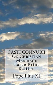 portada CASTI CONNUBII On Christian Marriage: Large Print Edition (en Inglés)