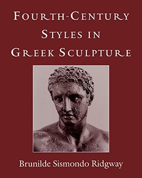 portada Fourth-Century Styles in Greek Sculpture (en Inglés)