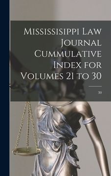 portada Mississisippi Law Journal Cummulative Index for Volumes 21 to 30; 30