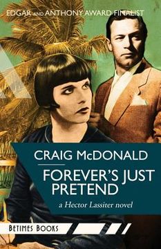 portada Forever's Just Pretend: A Hector Lassiter novel (en Inglés)