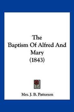 portada the baptism of alfred and mary (1843) (en Inglés)