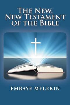 portada The New, The New Testament of the Bible (en Inglés)