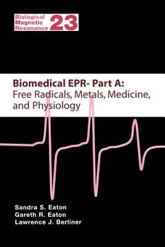 portada biomedical epr - part a: free radicals, metals, medicine and physiology (in English)