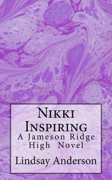 portada Nikki Inspiring: A Jameson Ridge High Novel (en Inglés)