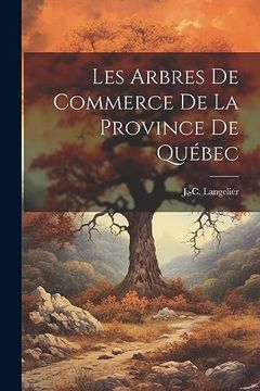 portada Les Arbres de Commerce de la Province de Québec (en Catalá)