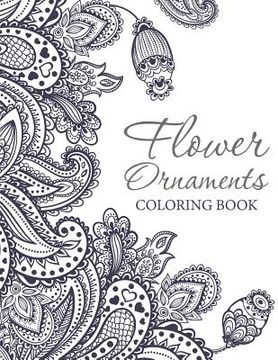 portada Flower Ornaments: Coloring Book (in English)
