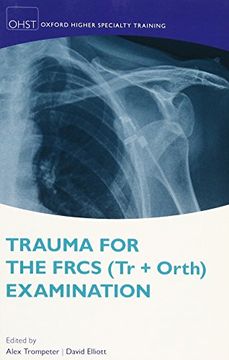 portada Trauma for the FRCS (Tr + Orth) Examination (Oxford Higher Specialty Training)