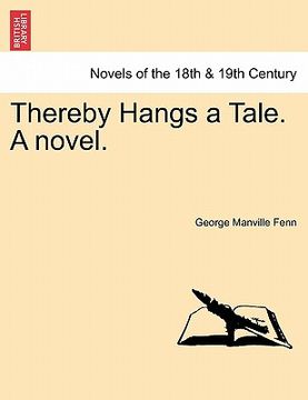 portada thereby hangs a tale. a novel. (en Inglés)